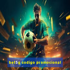 bet5g codigo promocional